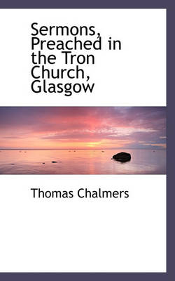 Book cover for Sermons, Preached in the Tron Church, Glasgow