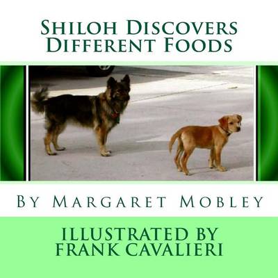 Book cover for Shiloh Discovers Different Foods