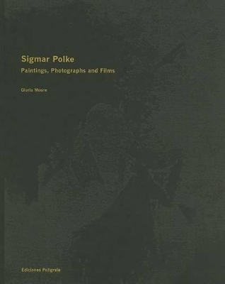 Book cover for Sigmar Polke: Paintings, Photographs and Films
