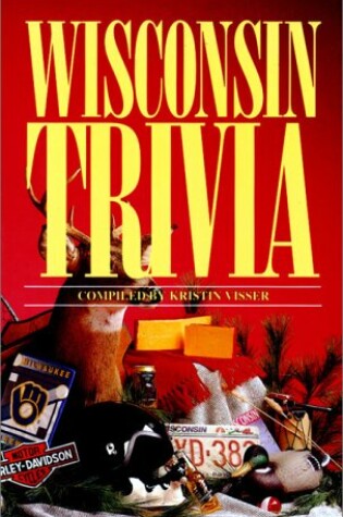 Cover of Wisconsin Trivia