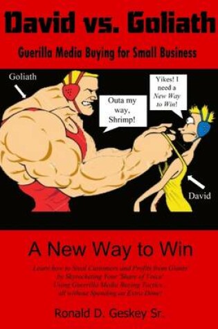 Cover of David Vs. Goliath: Guerilla Media Buying for Small Business: A New Way To Win