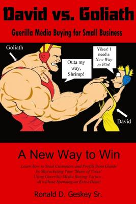 Book cover for David Vs. Goliath: Guerilla Media Buying for Small Business: A New Way To Win