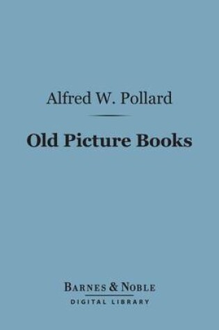 Cover of Old Picture Books (Barnes & Noble Digital Library)