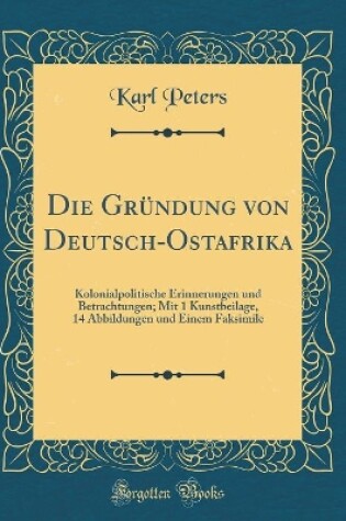 Cover of Die Grundung Von Deutsch-Ostafrika