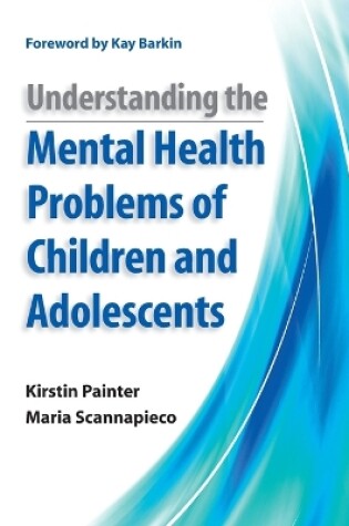 Cover of Understanding the Mental Health Problems of Children and Adolescents