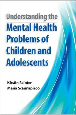 Cover of Understanding the Mental Health Problems of Children and Adolescents