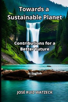 Book cover for Towards a Sustainable Planet