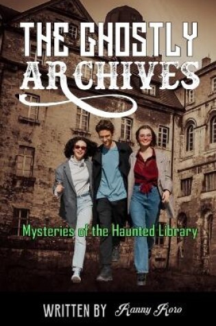 Cover of The Ghostly Archives