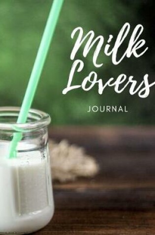 Cover of Milk Lovers Journal