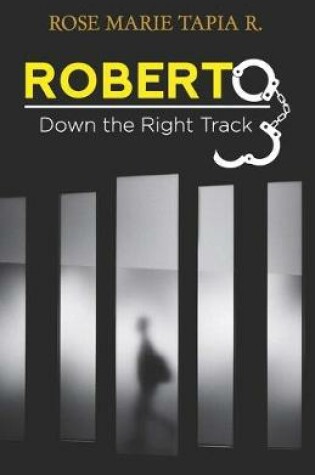 Cover of Roberto Down The right track