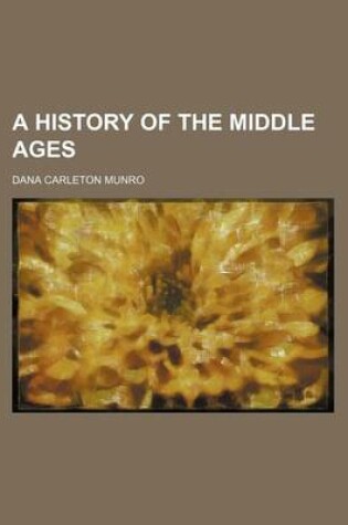 Cover of A History of the Middle Ages