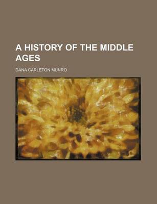 Book cover for A History of the Middle Ages