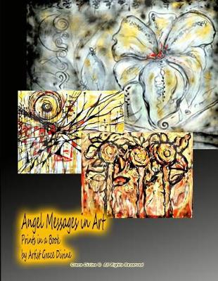 Book cover for Angel Messages in Art Prints in a Book by Artist Grace Divine