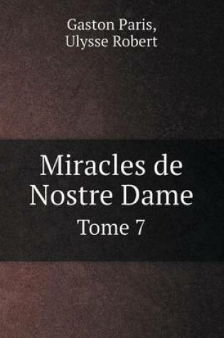 Cover of Miracles de Nostre Dame Tome 7