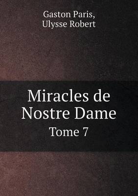 Book cover for Miracles de Nostre Dame Tome 7