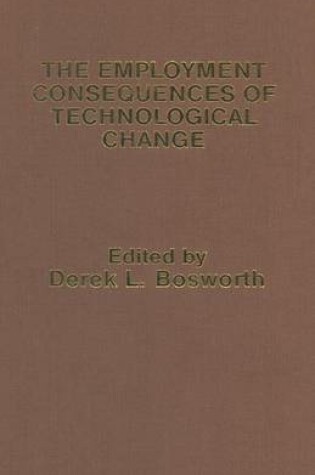 Cover of The Employment Consequences of Technological Change