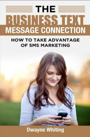 Cover of The Business Text Message Connection