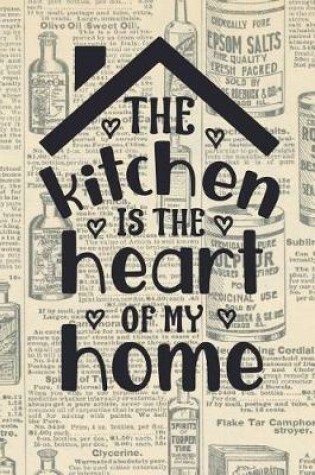 Cover of The Kitchen Is the Heart of My Home