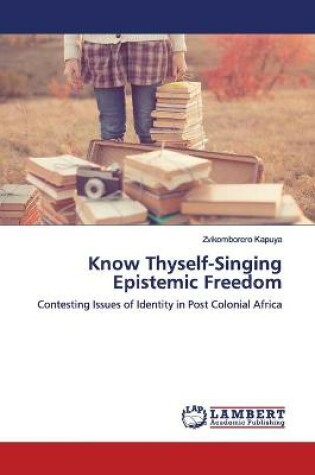Cover of Know Thyself-Singing Epistemic Freedom