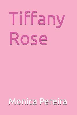 Book cover for Tiffany Rose