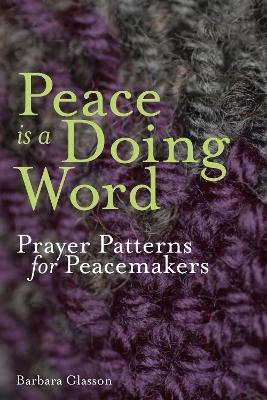 Book cover for Peace is a Doing Word