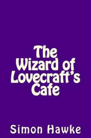 Cover of The Wizard of Lovecraft's Cafe