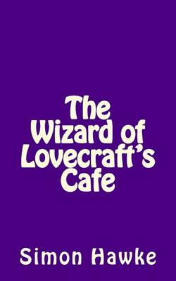 Book cover for The Wizard of Lovecraft's Cafe