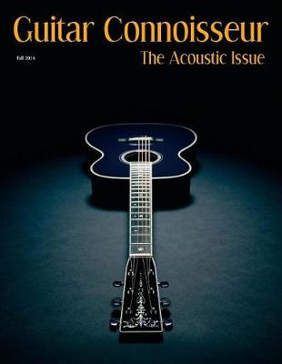 Book cover for Guitar Connoisseur - The Acoustic Issue Fall/Winter 2014