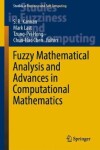 Book cover for Fuzzy Mathematical Analysis and Advances in Computational Mathematics