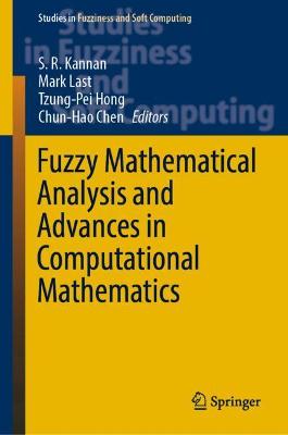 Cover of Fuzzy Mathematical Analysis and Advances in Computational Mathematics