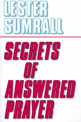 Cover of Secrets of Answered Prayer