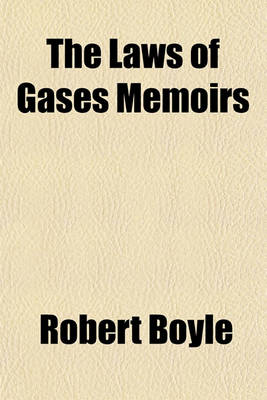 Book cover for The Laws of Gases Memoirs