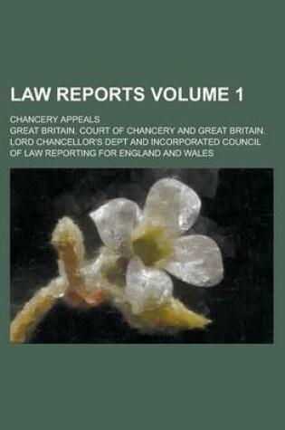 Cover of Law Reports; Chancery Appeals Volume 1