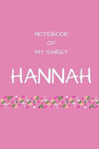 Cover of Notebook of my sweet Hannah