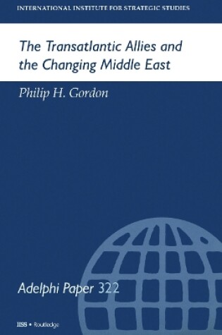 Cover of The Transatlantic Allies and the Changing Middle East