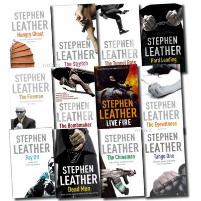 Book cover for Stephen Leather Collection (the Fireman, Hard Landing, the Bombmaker, the Eyewitness, the Stretch, Live Fire, Pay Off. Hungry Ghost, the Tunnel Rats, Tango One, the Chinaman, Dead Men)