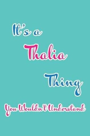 Cover of It's a Thalia Thing You Wouldn't Understand