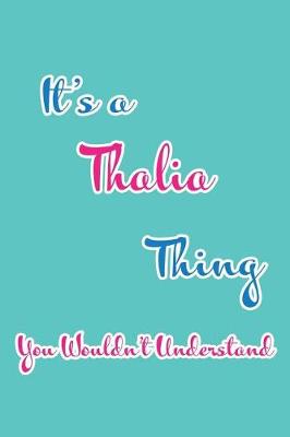 Book cover for It's a Thalia Thing You Wouldn't Understand