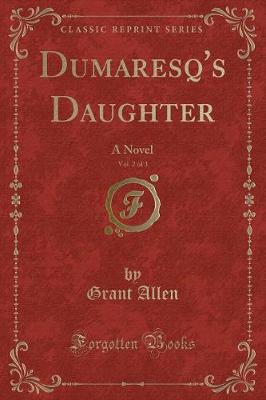 Book cover for Dumaresq's Daughter, Vol. 2 of 3