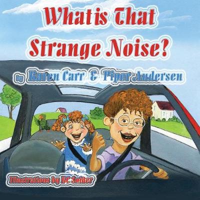 Book cover for What is That Strange Noise?