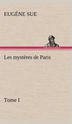 Book cover for Les mystères de Paris, Tome I