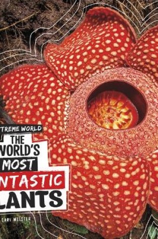 Cover of The World's Most Fantastic Plants