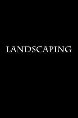 Cover of Landscaping