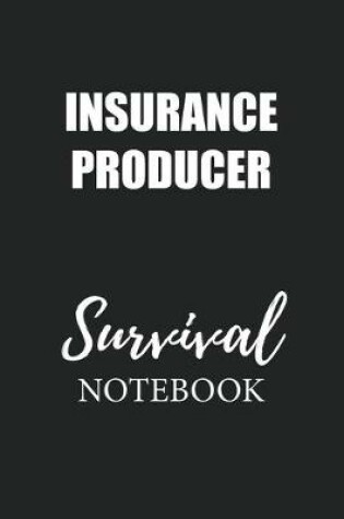 Cover of Insurance Producer Survival Notebook