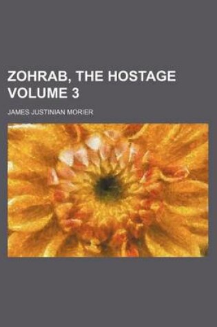 Cover of Zohrab, the Hostage Volume 3