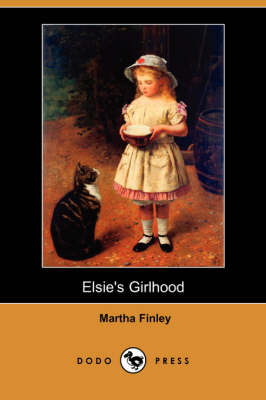 Book cover for Elsie's Girlhood (Dodo Press)