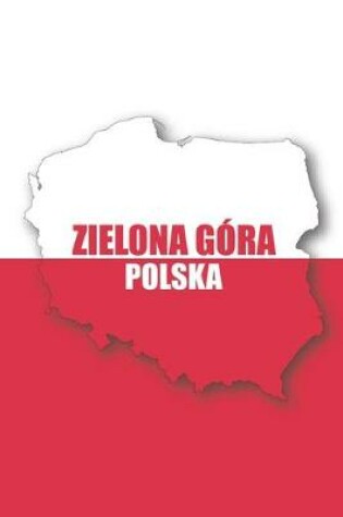 Cover of Zielona Gora Polska Tagebuch