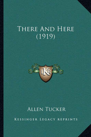 Cover of There and Here (1919) There and Here (1919)