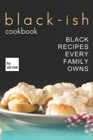 Cover of Black-Ish Cookbook