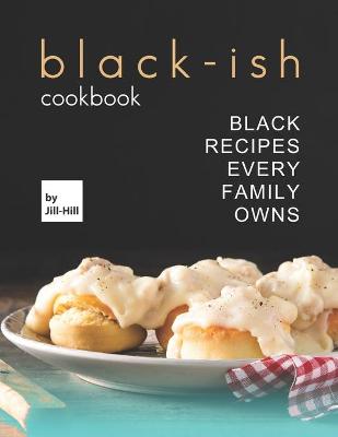 Book cover for Black-Ish Cookbook